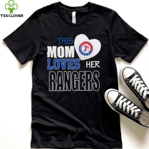 This Mom Loves Her Texas Rangers Mother’s Day hoodie, sweater, longsleeve, shirt v-neck, t-shirt