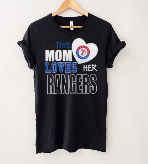 This Mom Loves Her Texas Rangers Mother’s Day hoodie, sweater, longsleeve, shirt v-neck, t-shirt