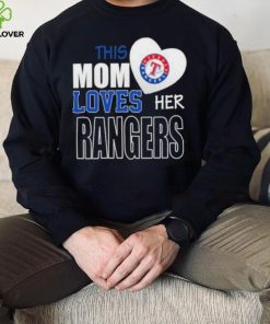 This Mom Loves Her Texas Rangers Mother’s Day hoodie, sweater, longsleeve, shirt v-neck, t-shirt