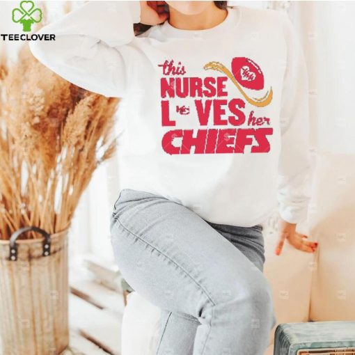 This Nurse Loves Her Kansas City Chiefs NFL 2024 shirt