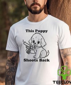 This Puppy Shoots Back Shirt