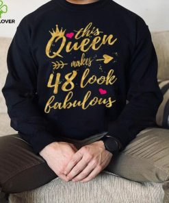 This Queen Makes 48 Look Fabulous 48th Birthday Shirt Women T Shirt