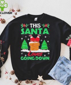 This Santa Loves Going Down Christmas T Shirt