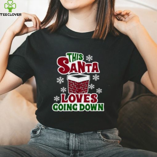 This Santa loves going down hoodie, sweater, longsleeve, shirt v-neck, t-shirt