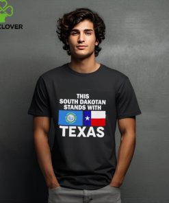 This South Dakotan Stands With Texas Shirt 1 This South Dakotan Stands With Texas Shirt