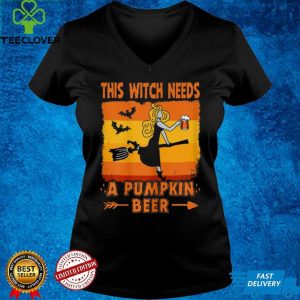 This Witch Needs a Pumpkin Beer Halloween Shirt