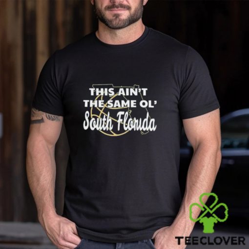 This ain’t the same OL South Florida State hoodie, sweater, longsleeve, shirt v-neck, t-shirt