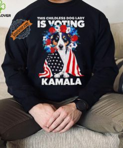 This childless dog lady ladies is voting Kamala election 24 hoodie, sweater, longsleeve, shirt v-neck, t-shirt