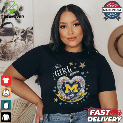 This girl loves Michigan Wolverines shirt