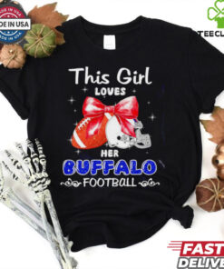 This girl loves her Buffalo Bills Football faux glitter hoodie, sweater, longsleeve, shirt v-neck, t-shirt