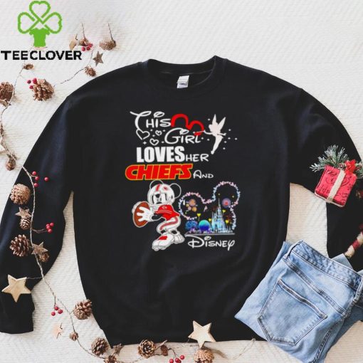 This girl loves her Chiefs and Disney Mickey Mouse player hoodie, sweater, longsleeve, shirt v-neck, t-shirt