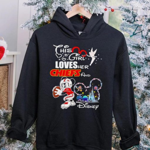 This girl loves her Chiefs and Disney Mickey Mouse player hoodie, sweater, longsleeve, shirt v-neck, t-shirt