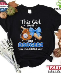 This girl loves her Dodgers baseball shirt 2 This girl loves her Dodgers baseball shirt