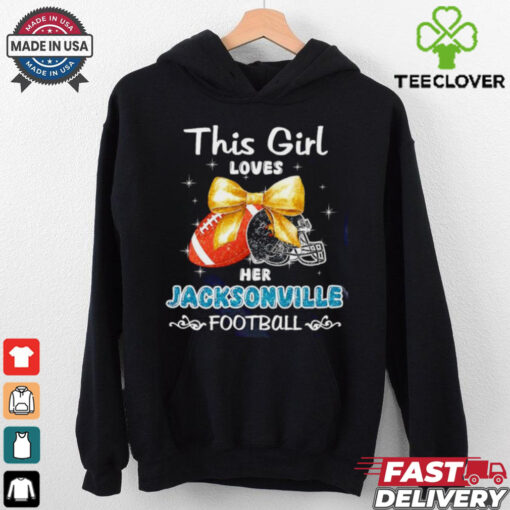 This girl loves her Jacksonville Jaguars Football faux glitter hoodie, sweater, longsleeve, shirt v-neck, t-shirt