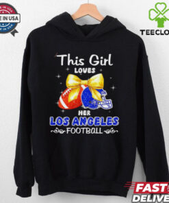 This girl loves her Los Angeles Rams Football faux glitter hoodie, sweater, longsleeve, shirt v-neck, t-shirt