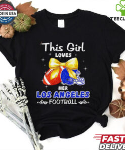 This girl loves her Los Angeles Rams Football faux glitter hoodie, sweater, longsleeve, shirt v-neck, t-shirt