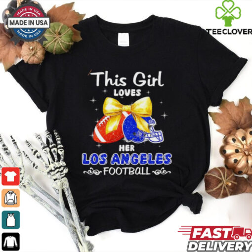 This girl loves her Los Angeles Rams Football faux glitter hoodie, sweater, longsleeve, shirt v-neck, t-shirt