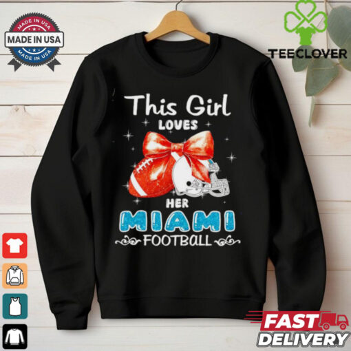 This girl loves her Miami Dolphins Football faux glitter hoodie, sweater, longsleeve, shirt v-neck, t-shirt