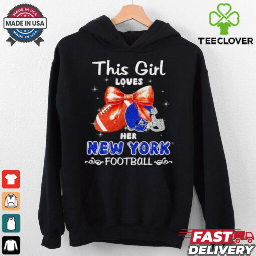 This girl loves her New York Giants Football faux glitter hoodie, sweater, longsleeve, shirt v-neck, t-shirt