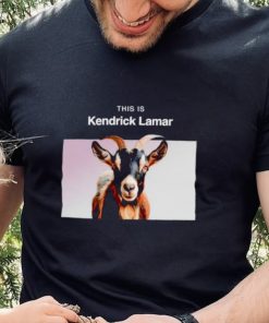 This is Kendrick Lamar hoodie, sweater, longsleeve, shirt v-neck, t-shirt