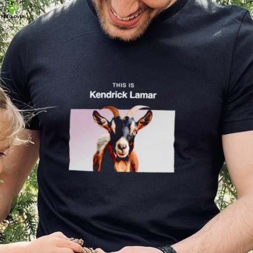 This is Kendrick Lamar hoodie, sweater, longsleeve, shirt v-neck, t-shirt