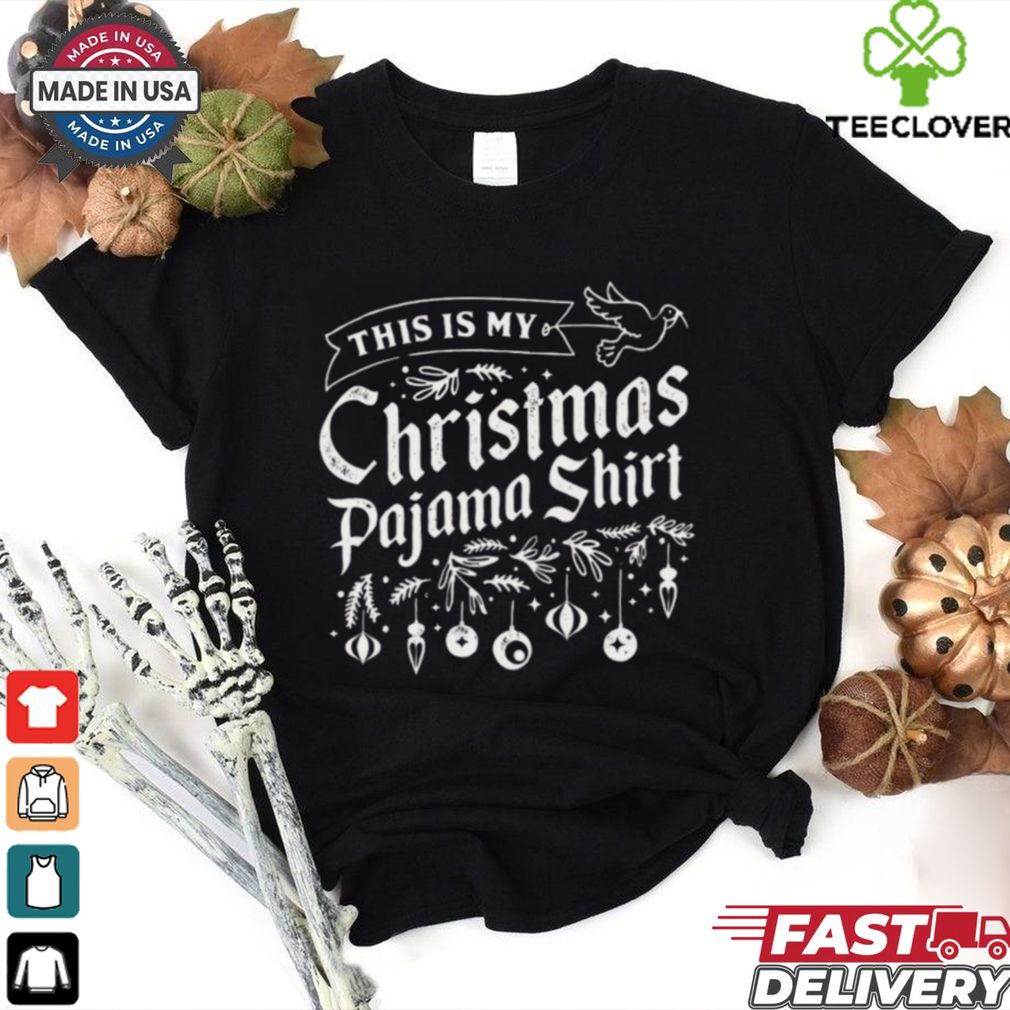 This is My Christmas Pajama Christmas Shirt This is My Christmas Pajama Christmas Shirt