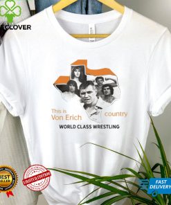 This is Von Erich country world class wrestling shirt