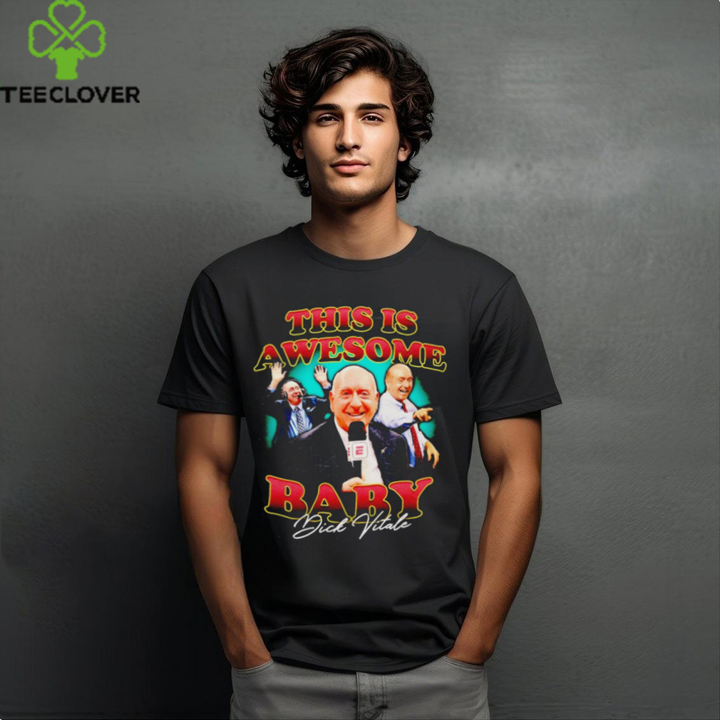 This is awesome Baby Dick Vitale shirt This is awesome Baby Dick Vitale shirt