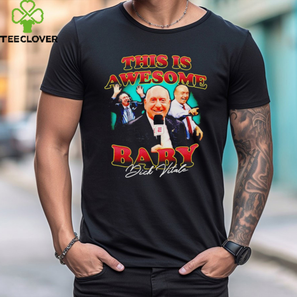 This is awesome Baby Dick Vitale shirt This is awesome Baby Dick Vitale shirt