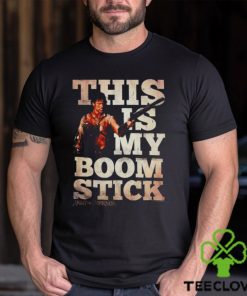 This is my boom stick Army of Darkness hoodie, sweater, longsleeve, shirt v-neck, t-shirt