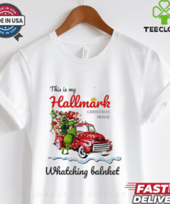 This is my hallmark Christmas movie watching balnket Grinch shirt