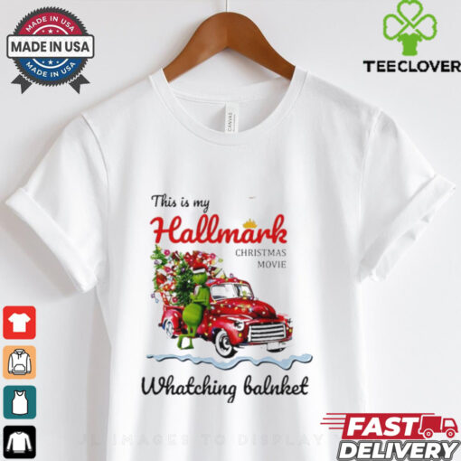 This is my hallmark Christmas movie watching balnket Grinch shirt
