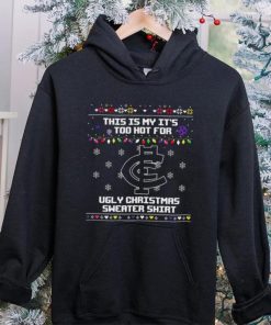 This is my it’s too hot for Carlton Blues Ugly christmas sweater T hoodie, sweater, longsleeve, shirt v-neck, t-shirt