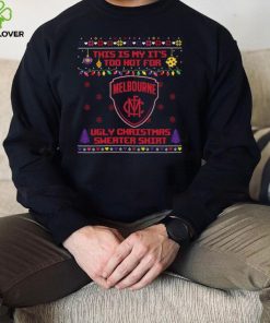 This is my it’s too hot for Melbourne Demons Ugly christmas sweater T shirt