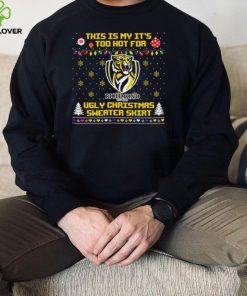 This is my it’s too hot for Richmond Tigers Ugly christmas sweater T hoodie, sweater, longsleeve, shirt v-neck, t-shirt