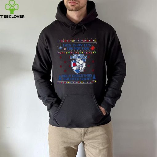 This is my it’s too hot for Western Bulldogs Ugly christmas sweater T hoodie, sweater, longsleeve, shirt v-neck, t-shirt