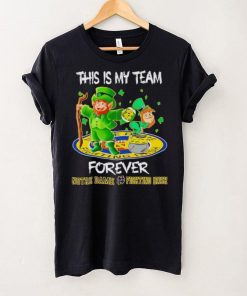 This is my team forever Notre Dame Fighting Irish shirt