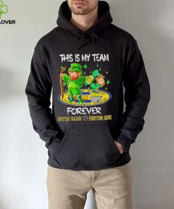 This is my team forever Notre Dame Fighting Irish hoodie, sweater, longsleeve, shirt v-neck, t-shirt