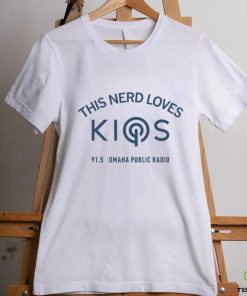 This nerd loves Kios 91.5 Omaha Public Radio logo 2023 shirt