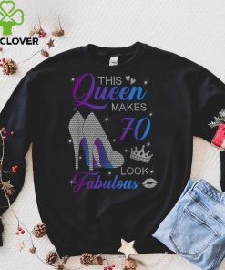 This queen makes 70 look fabulous high heels 70th birthday T Shirt