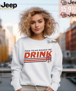 This team makes me Drink Auburn Tigers shirt 2 This team makes me Drink Auburn Tigers shirt