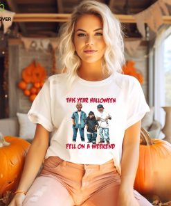 This year Halloween fell on a weekend hoodie, sweater, longsleeve, shirt v-neck, t-shirt