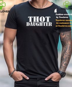 Thot Daughter shirt 2 Thot Daughter shirt