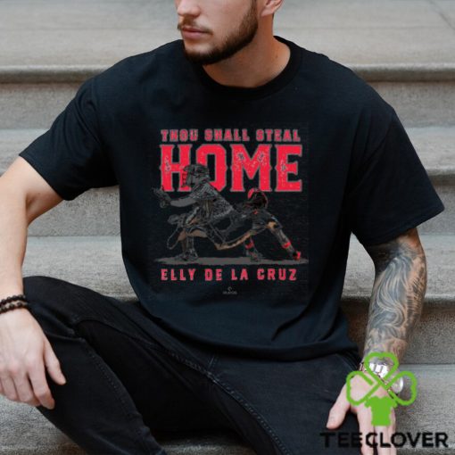 Thou Shall Steal Home Elly De La Cruz Cincinnati MLBPA Pullover Shirt