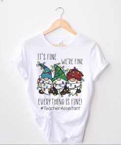 Three Gnomes It’s Fine We’re Fine Everything Is Fine Teacher Assistant Christmas Sweater