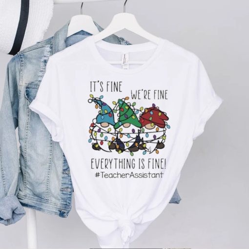 Three Gnomes It’s Fine We’re Fine Everything Is Fine Teacher Assistant Christmas Sweater