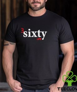 Three Sixty Life Shirt
