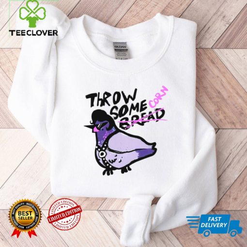 Throw some bread corn hoodie, sweater, longsleeve, shirt v-neck, t-shirt