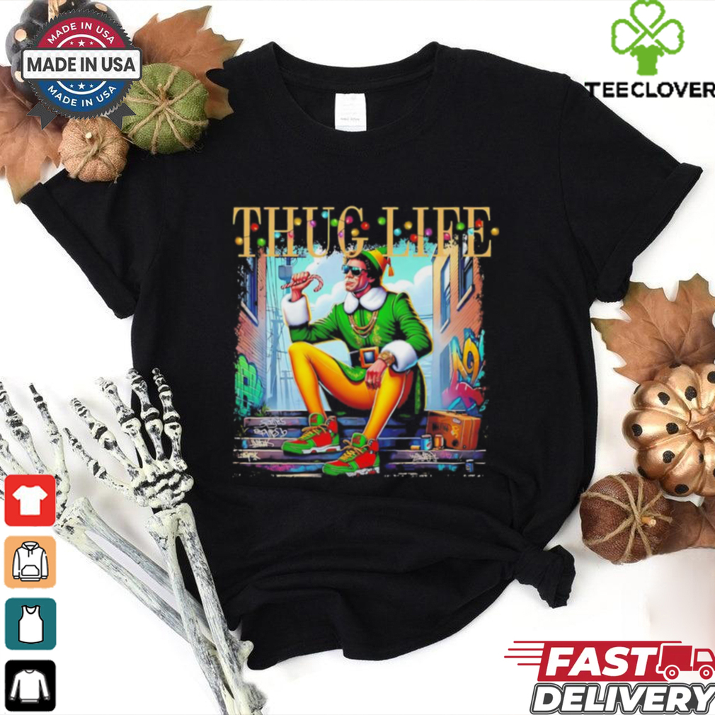 Thug Life Christmas Movies Buddy Elf shirt Thug Life Christmas Movies Buddy Elf shirt