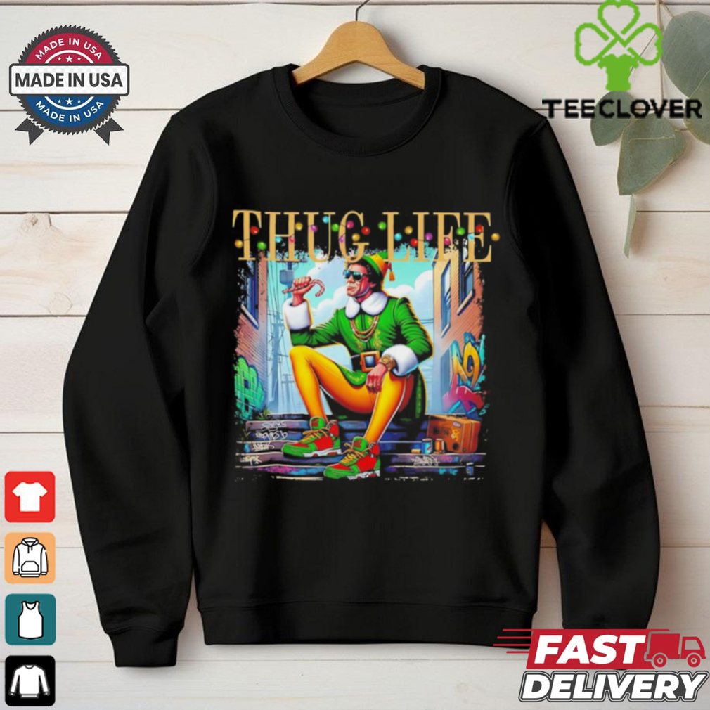 Thug Life Christmas Movies Buddy Elf shirt Thug Life Christmas Movies Buddy Elf shirt